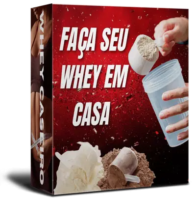 Faça seu whey em casa